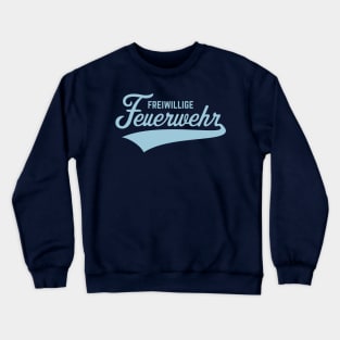 Freiwillige Feuerwehr (Schriftzug / Sky Blue) Crewneck Sweatshirt